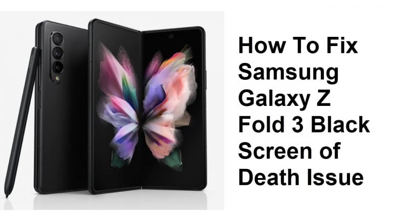 Samsung Galaxy Z Fold 3 Black Screen of Death