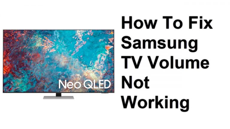 How To Fix Samsung TV Volume Not Working