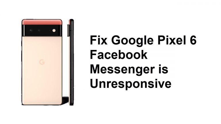 Fix Google Pixel 6 Facebook Messenger is Unresponsive