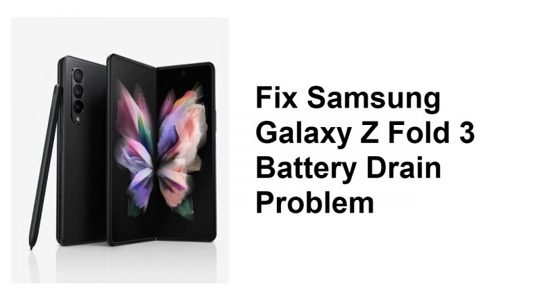 Fix Samsung Galaxy Z Fold 3 Battery Drain Problem