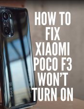 Xiaomi Poco F3 Won’t Turn On