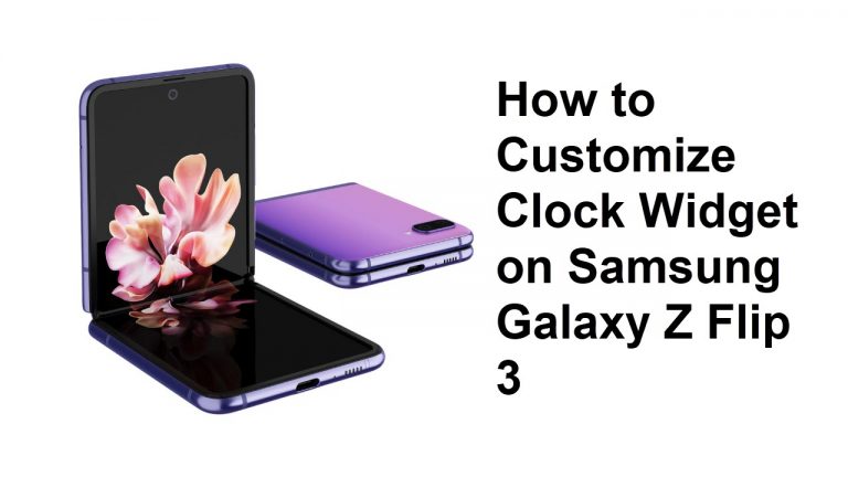 How to Customize Clock Widget on Samsung Galaxy Z Flip 3