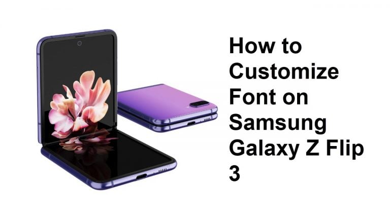 How to Customize Font on Samsung Galaxy Z Flip 3