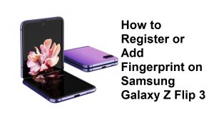 How to Register or Add Fingerprint on Samsung Galaxy Z Flip 3