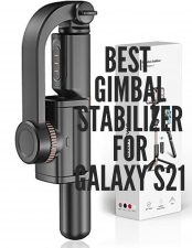 gimbal stabilizer for galaxy s21