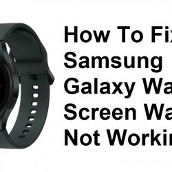 How To Fix Samsung Galaxy Watch 4 Screen Wake Not Working