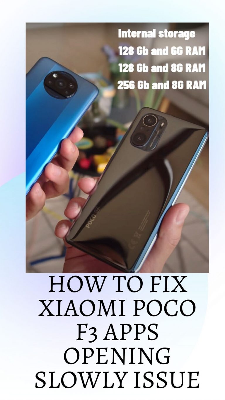 How To Fix Xiaomi Poco F3 Apps Opening Slowly Issue