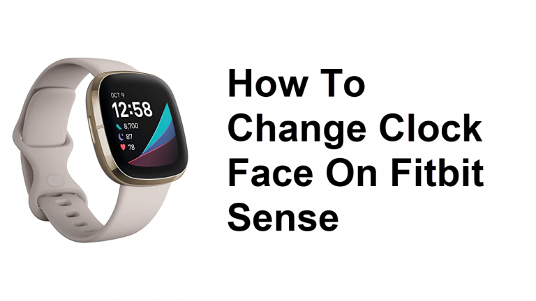 How To Change Clock Face On Fitbit Sense