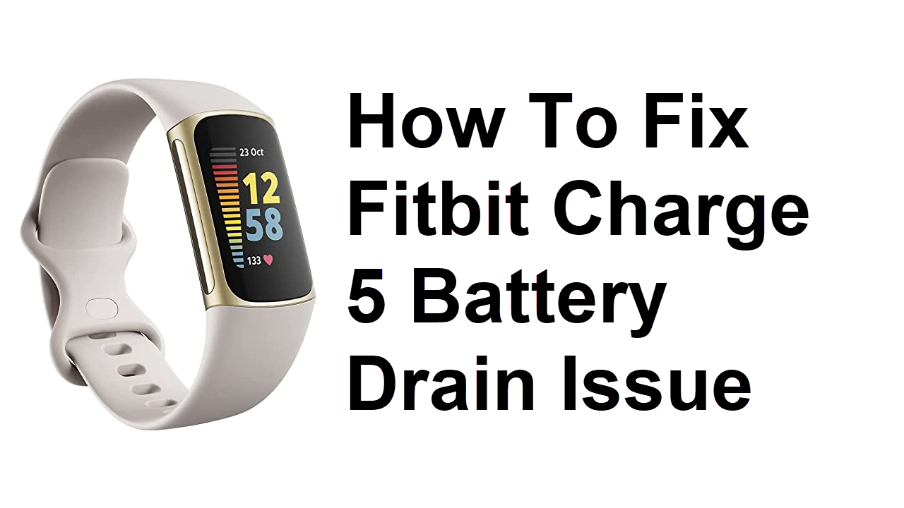 gebonden Winderig hoofdpijn How To Fix Fitbit Charge 5 Battery Drain Issue
