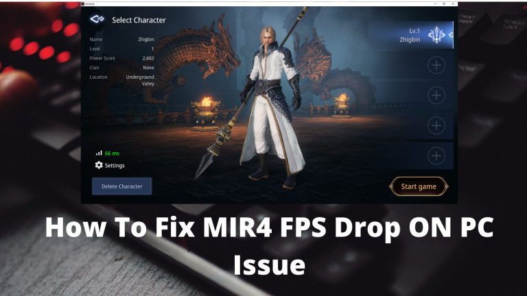 How To Fix MIR4 FPS Drop ON PC Issue