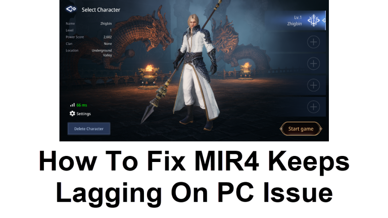 How To Fix MIR4 Keeps Lagging On PC Issue