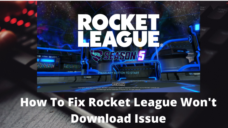 How To Fix Rocket League Won't Download Issue