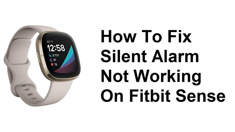 How To Fix Silent Alarm Not Working On Fitbit Sense