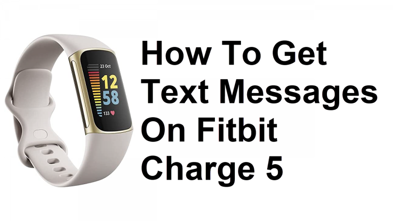 How To Get Text Messages On Fitbit Charge 5
