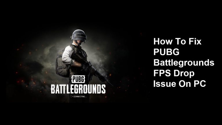 How To Fix PUBG Battlegrounds FPS Drop Issue On PC