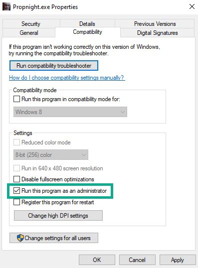 Solution #7: Run Propnight as an administrator mode