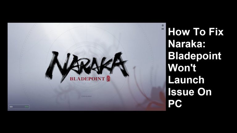 How To Fix Naraka: Bladepoint Won't Launch Issue On PC