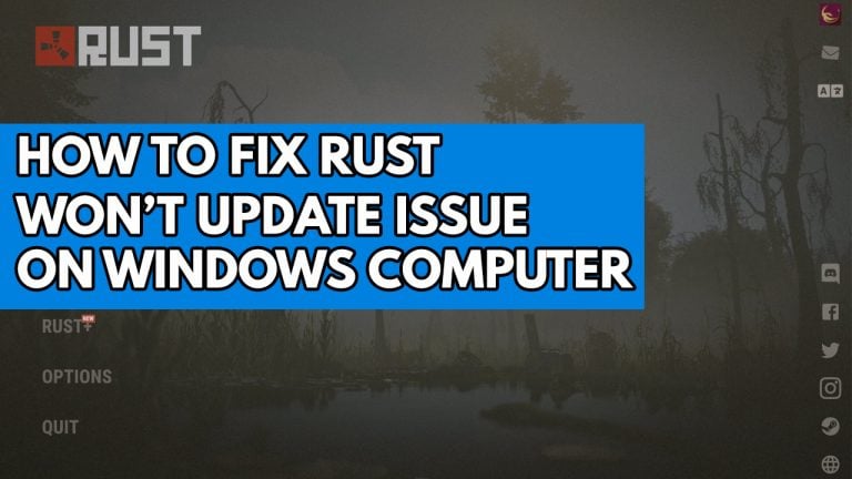 How to Fix RUST Won't Update Issue on Windows Computer