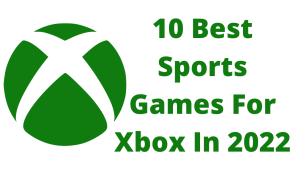 10 Best Sports Games For Xbox In 2022