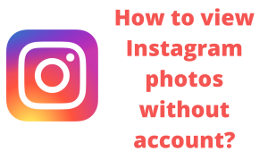 How to view Instagram photos without account?