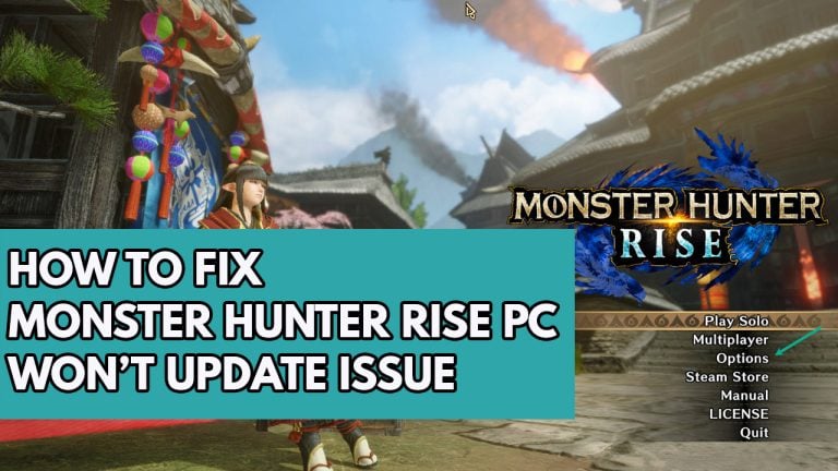 How to Fix Monster Hunter Rise PC Won't Update Issue