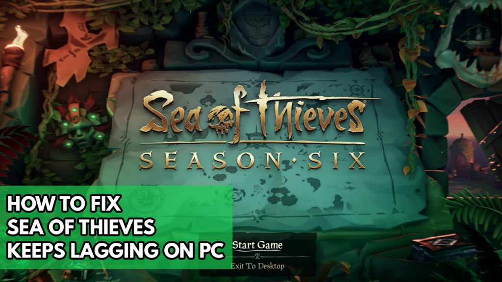 Sea of Thieves lag spikes? Here's how to fix it