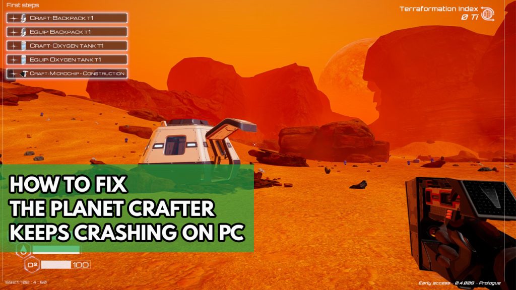How To Fix The Planet Crafter Keeps Crashing On PC