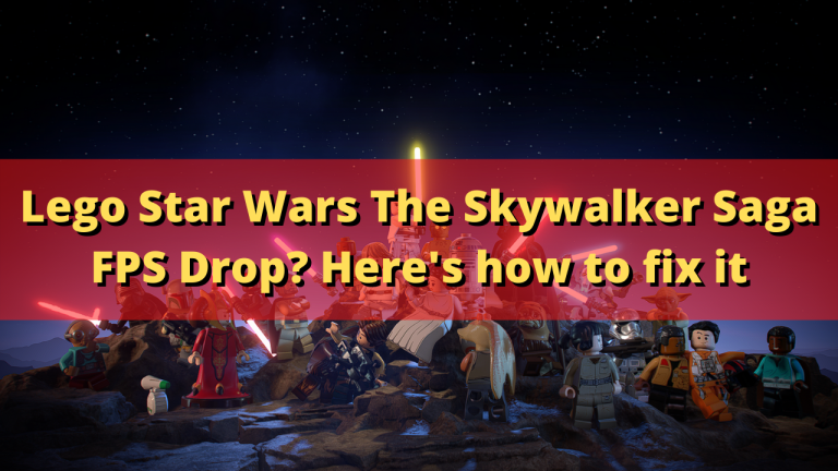 Lego Star Wars The Skywalker Saga FPS Drop