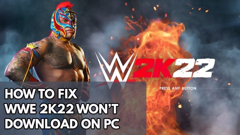 Preview How To Fix WWE 2K22 Won't Download On PC