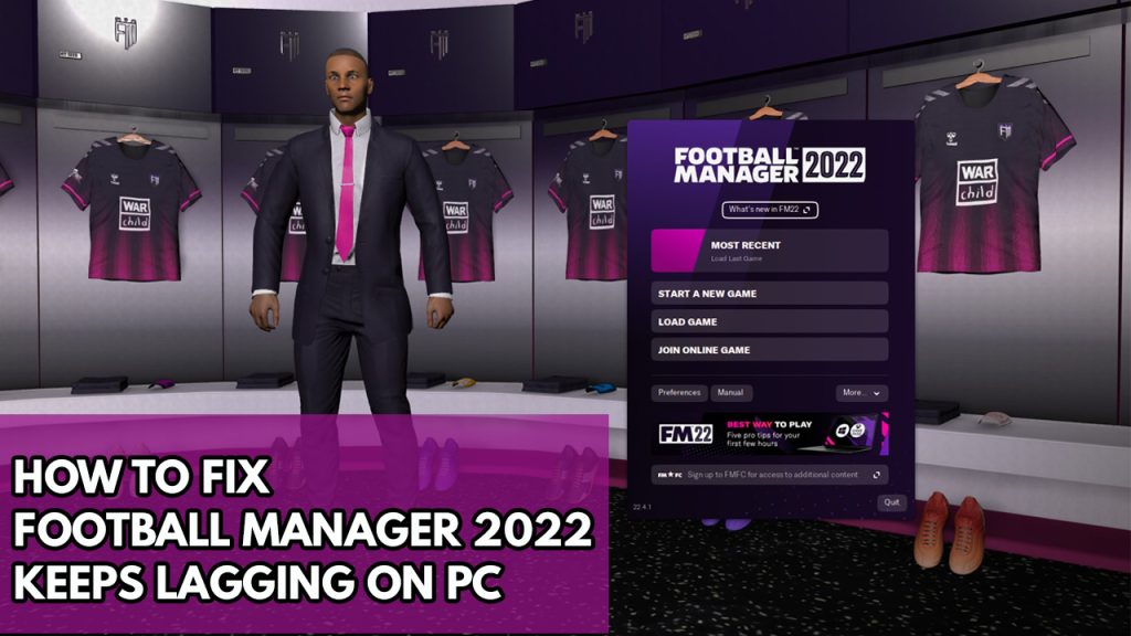 Football manager 2022 lagging? Here's how to fix it