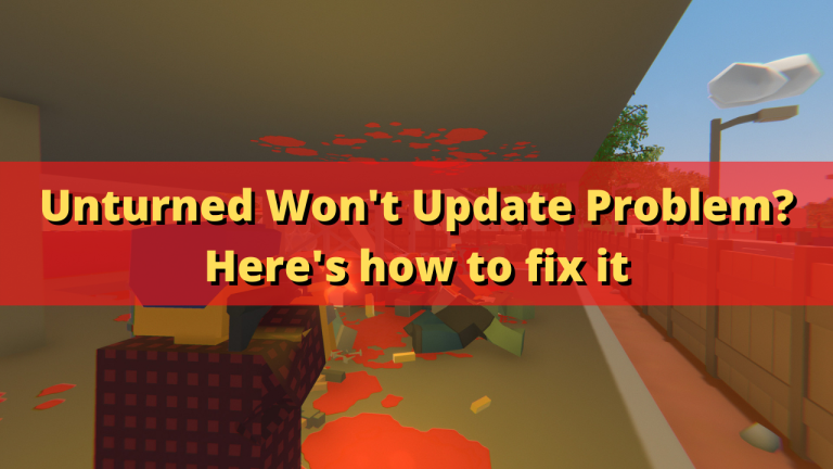 Unturned Won't Update