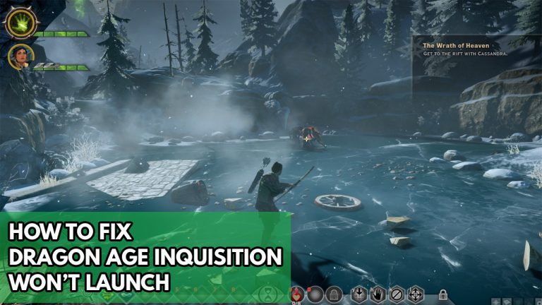 How To Fix Dragon Age Inquisition Wont Launch