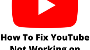 How To Fix YouTube Not Working on Android Issue