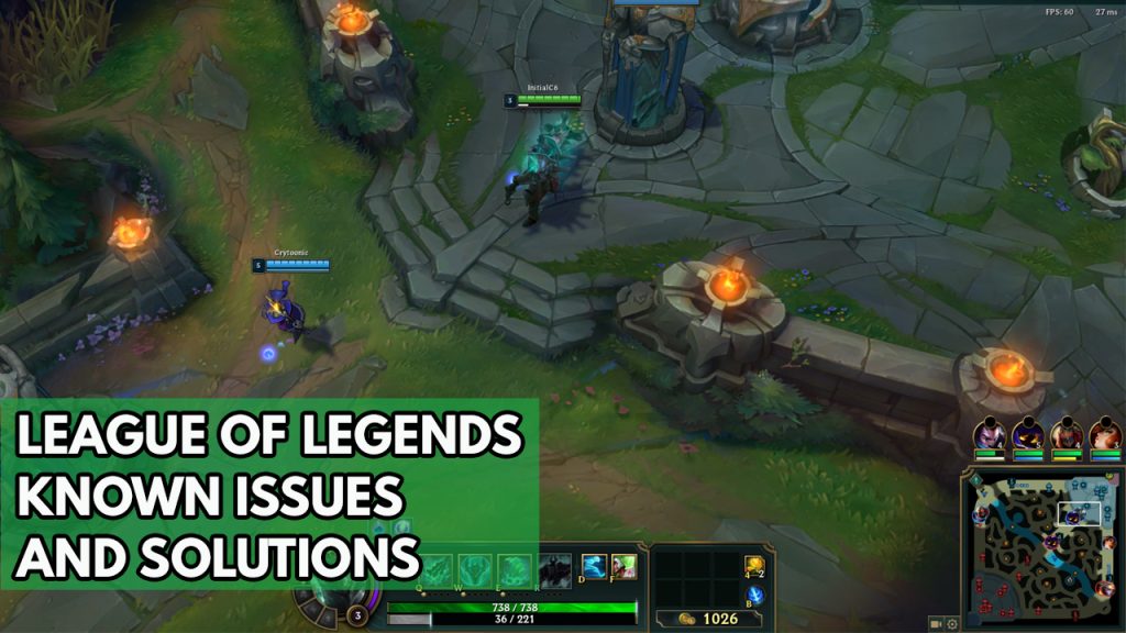 League of Legends Known Issues and Solutions