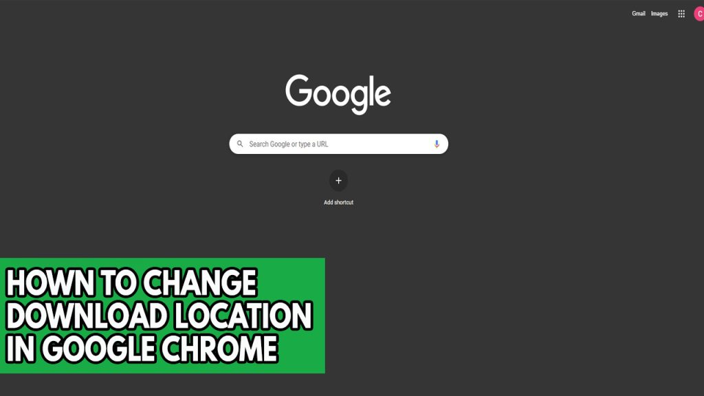 How To Change Download Location In Google Chrome