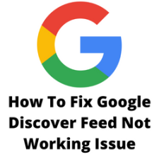 How To Fix Google Discover Feed Not Working Issue