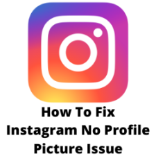 How To Fix Instagram No Profile Picture Issue