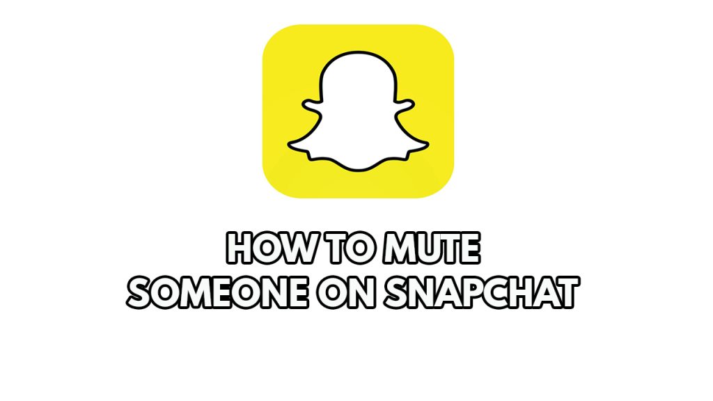 How To Mute Someone On Snapchat – The Droid Guy