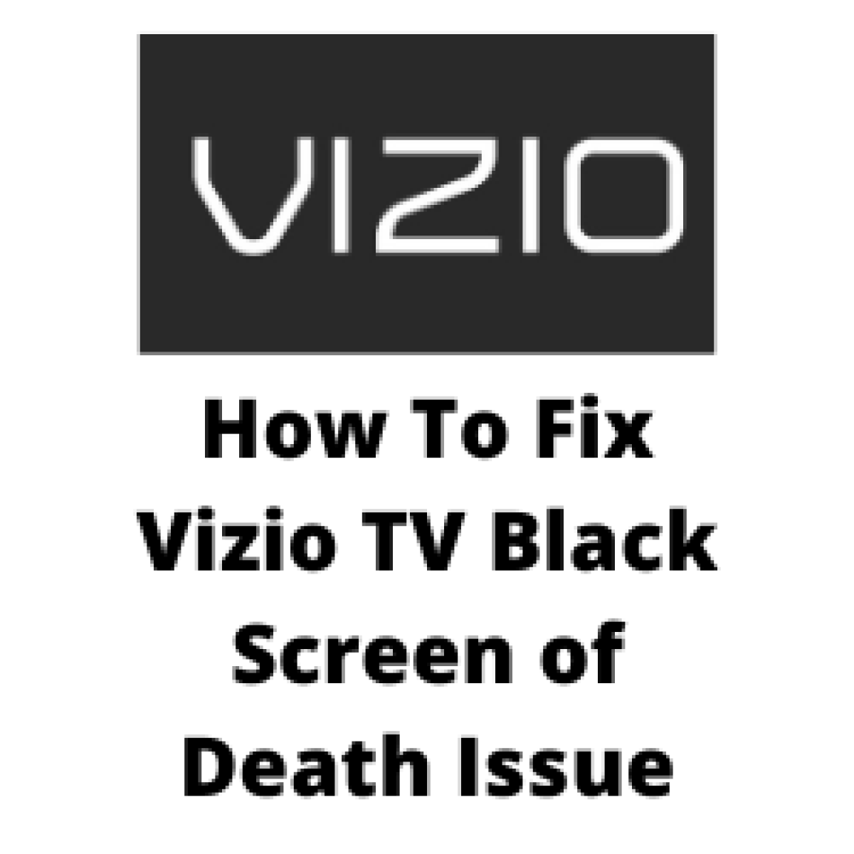 how to fix black screen of death on tv