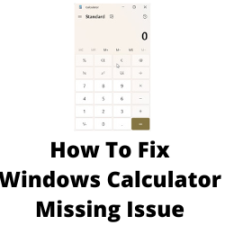 How To Fix Windows Calculator Missing Issue