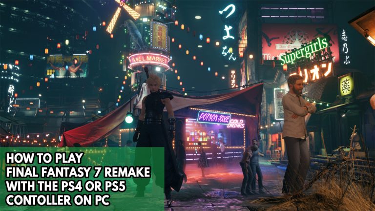 How To Play Final Fantasy 7 Remake With The PS4 Or PS5 Controller On PC