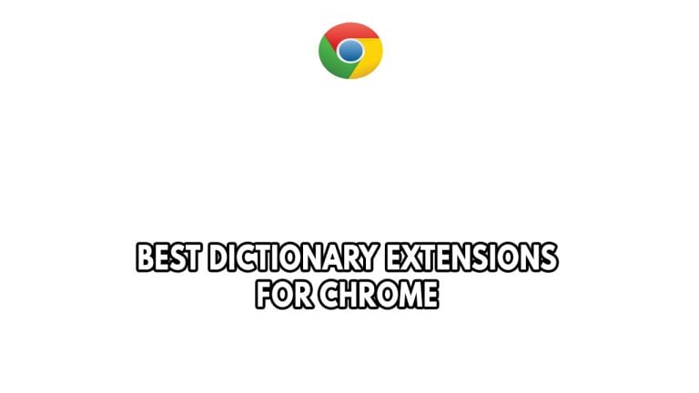 8 Best Dictionary Extensions For Chrome
