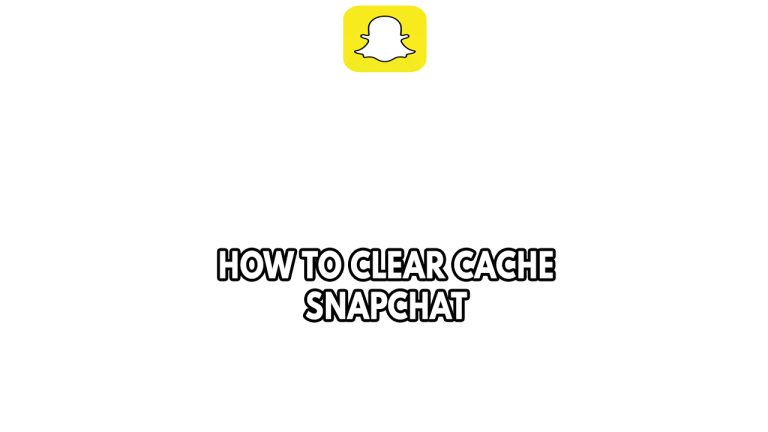 How To Clear Cache Snapchat