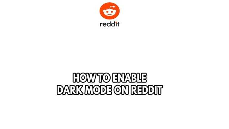 How To Enable Dark Mode On Reddit