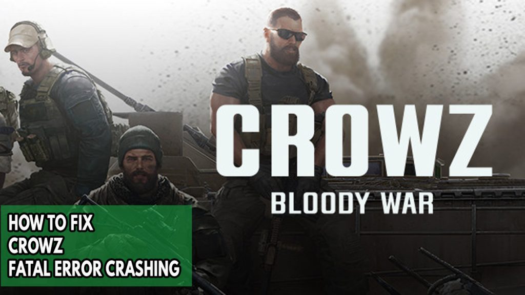 How To Fix CROWZ Fatal Error Crashing