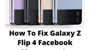 How To Fix Galaxy Z Flip 4 Facebook Messenger Is Unresponsive Issue