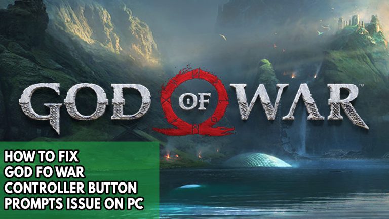 How To Fix God Of War Controller Button Prompts Issue On PC