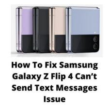 How To Fix Samsung Galaxy Z Flip 4 Can’t Send Text Messages Issue