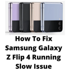 How To Fix Samsung Galaxy Z Flip 4 Running Slow Issue