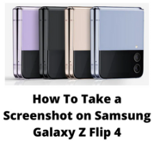 How To Take A Screenshot on Samsung Galaxy Z Flip 4